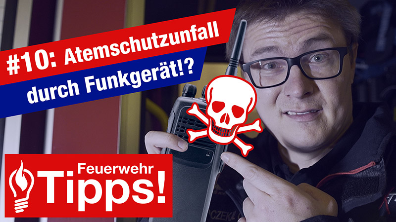 You are currently viewing #10: Atemschutzunfall durch Funkgerät!?