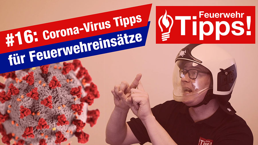 Read more about the article #16: Corona-Virus Tipps für Feuerwehreinsätze